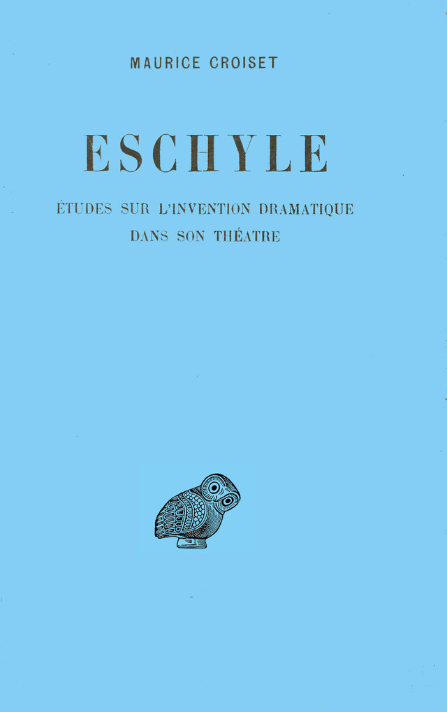 Eschyle - Maurice Croiset - Les Belles Lettres