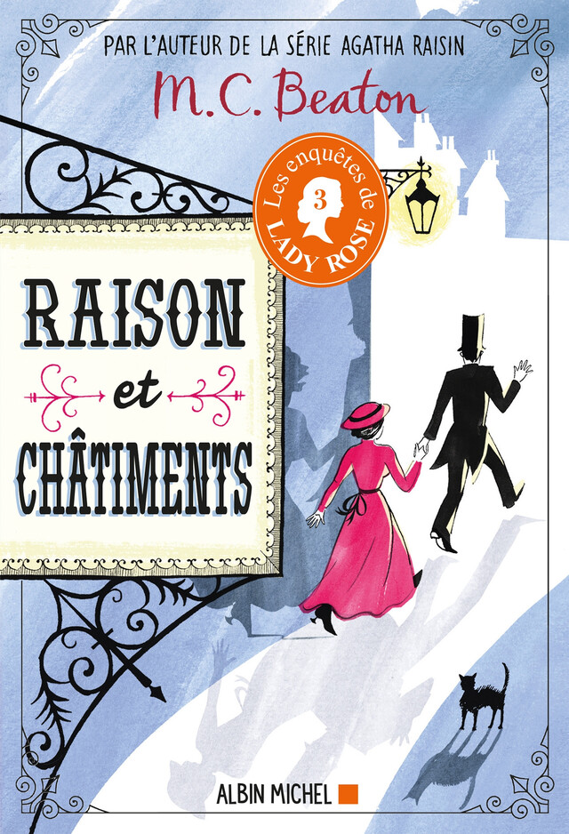 Les Enquêtes de Lady Rose - tome 3 - Raison et châtiments - M. C. Beaton - Albin Michel