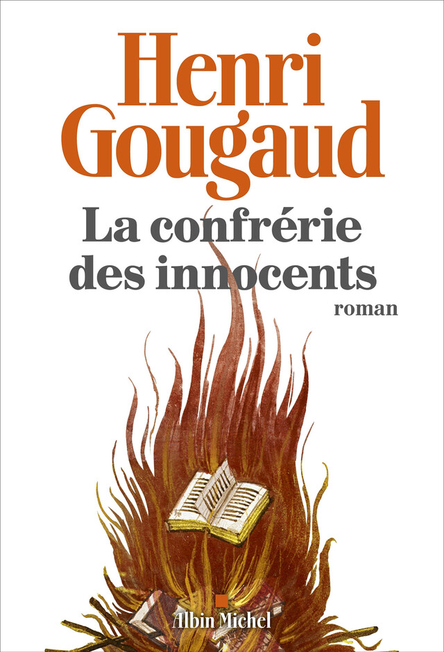La Confrérie des innocents - Henri Gougaud - Albin Michel