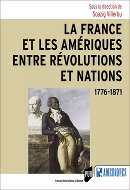 La France et les Amériques entre révolutions et nations