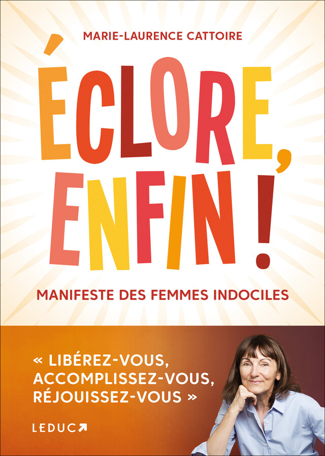 Éclore enfin ! - Marie-Laurence Cattoire - Éditions Leduc