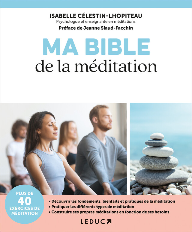 Ma Bible de la méditation - Isabelle Célestin-Lhopiteau, Frédéric Lopez - Éditions Leduc