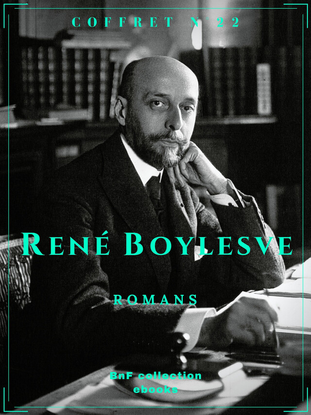 Coffret René Boylesve - René Boylesve - BnF collection ebooks