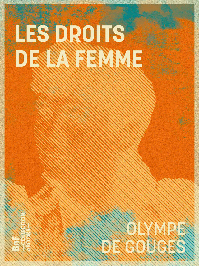 Les Droits de la femme - Olympe de Gouges - BnF collection ebooks