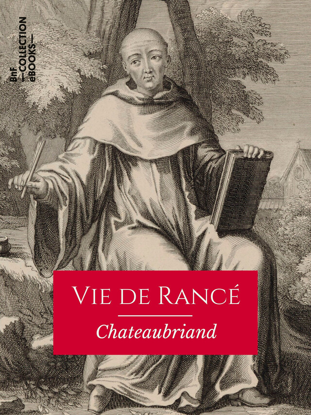 Vie de Rancé - François-René de Chateaubriand - BnF collection ebooks