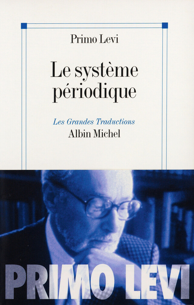 Le Système périodique - Primo Levi - Albin Michel