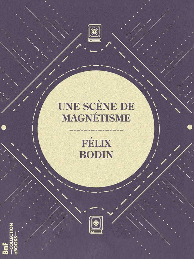 Une scène de magnétisme - Félix Bodin - BnF collection ebooks