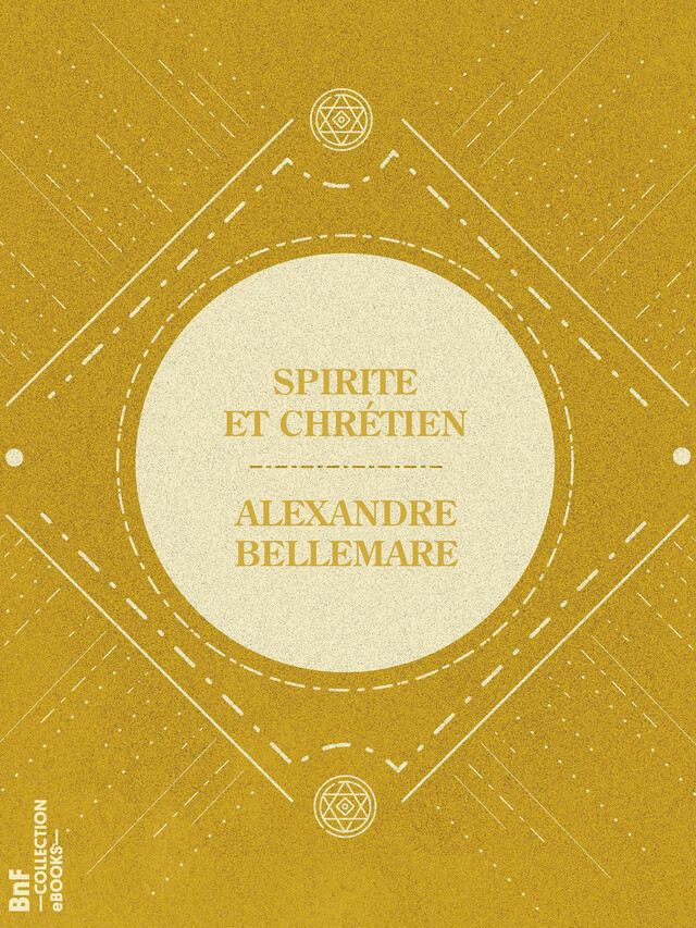 Spirite et Chrétien - Alexandre Bellemare - BnF collection ebooks