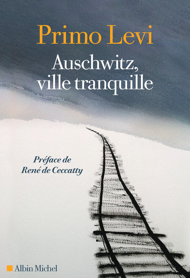 Auschwitz, ville tranquille - Primo Levi - Albin Michel