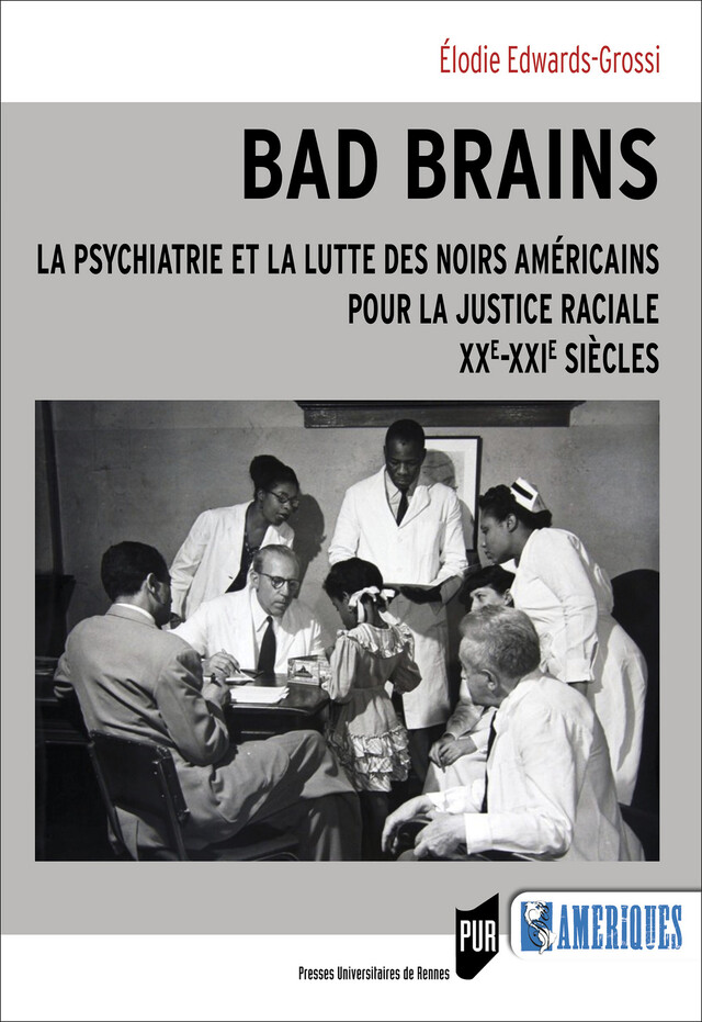 Bad Brains - Élodie Edwards-Grossi - Presses Universitaires de Rennes