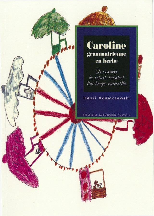 Caroline grammairienne en herbe - Henri Adamczewski - Presses Sorbonne Nouvelle via OpenEdition