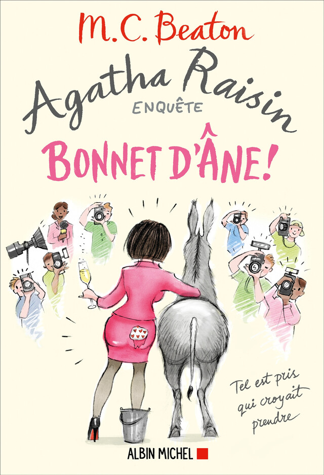 Agatha Raisin enquête 30 - Bonnet d'âne ! - M. C. Beaton - Albin Michel