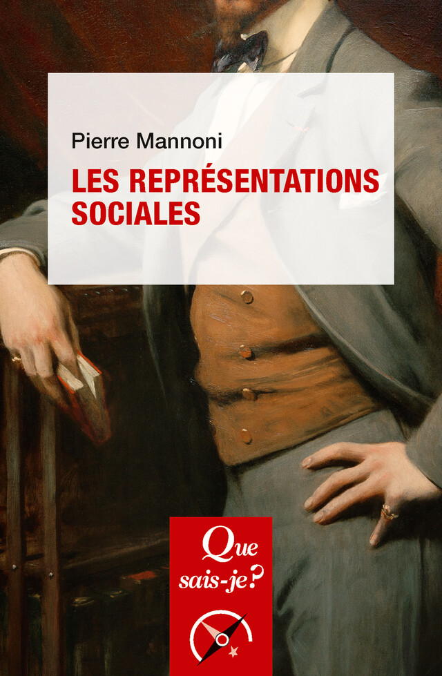 Les Représentations sociales - Pierre Mannoni - Que sais-je ?