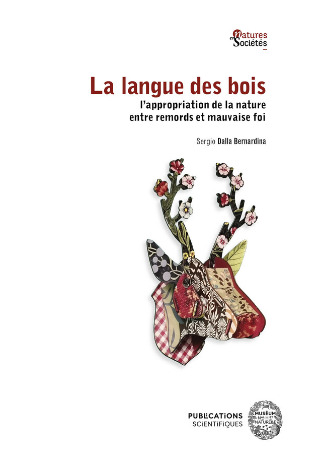 La langue des bois - Sergio Dalla Bernardina - Publications scientifiques du Muséum