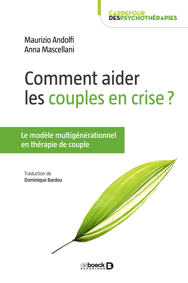 Comment aider les couples en crise ? - Maurizio Andolfi, Anna Mascellani - De Boeck Supérieur