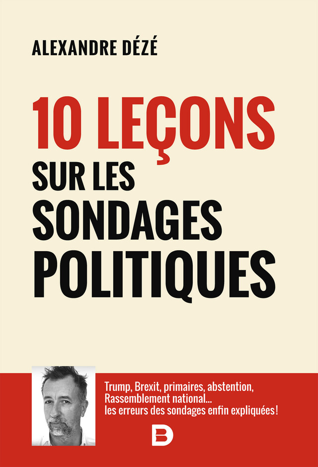 10 leçons sur les sondages politiques - Alexandre Dézé - De Boeck Supérieur