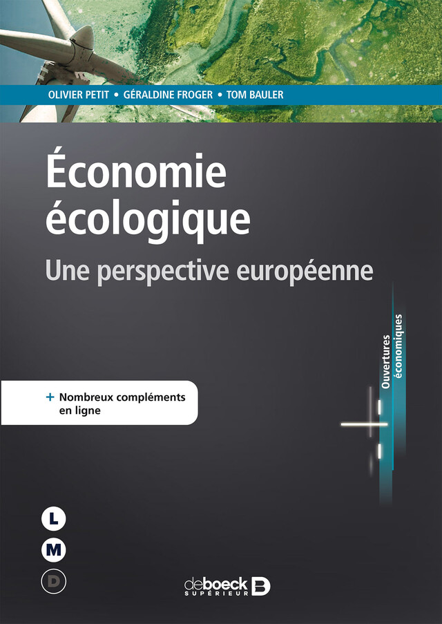Économie écologique - Tom Bauler, Olivier PETIT, Géraldine Froger - De Boeck Supérieur