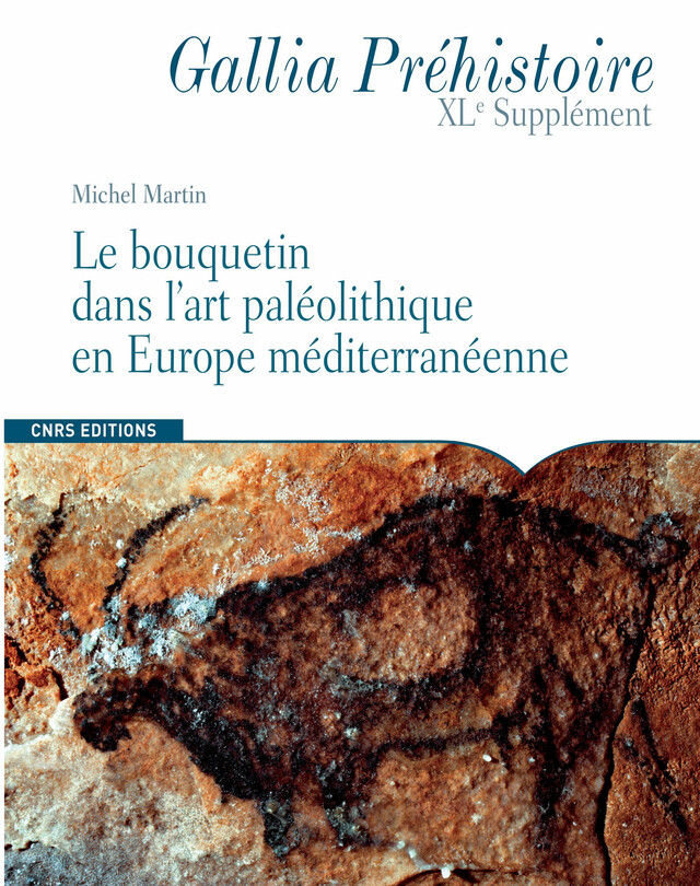 Le bouquetin dans l’art paléolithique en Europe méditerranéenne - Michel Martin - CNRS Éditions via OpenEdition