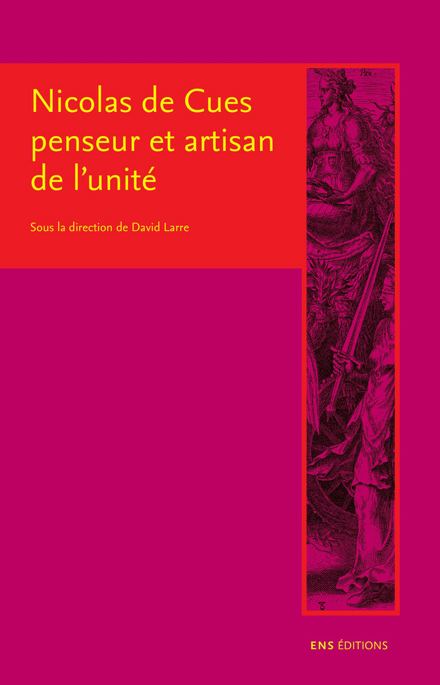 Nicolas de Cues, penseur et artisan de l’unité -  - ENS Éditions