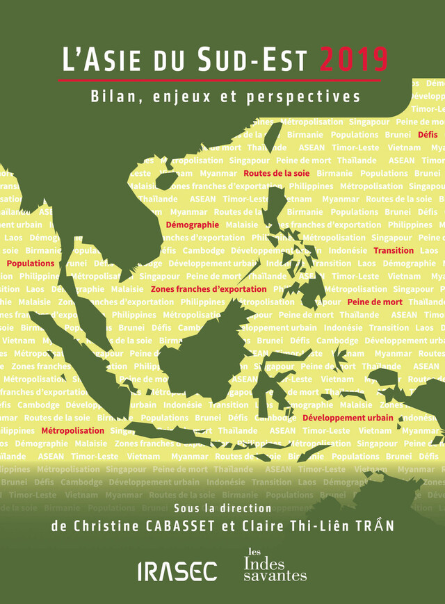 L’Asie du Sud-Est 2019 : bilan, enjeux et perspectives -  - Institut de recherche sur l’Asie du Sud-Est contemporaine