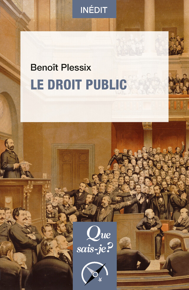 Le Droit public - Benoît Plessix - Que sais-je ?