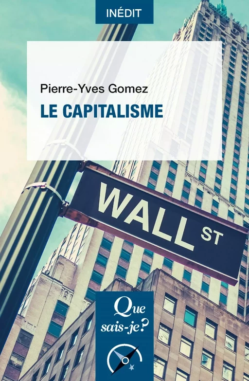 Le Capitalisme - Pierre-Yves Gomez - Humensis