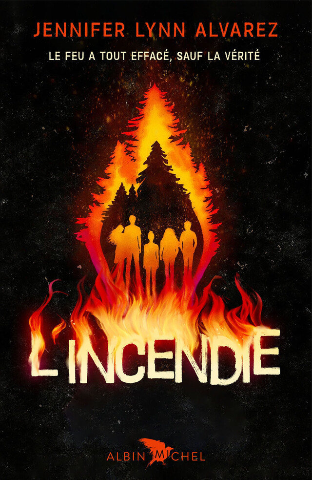 L'Incendie - Jennifer Lynn Alvarez - Albin Michel