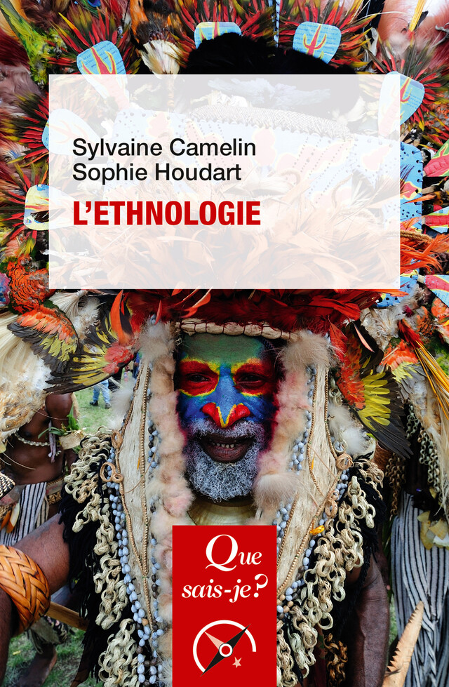 L'Ethnologie - Sylvaine Camelin, Sophie Houdart - Que sais-je ?