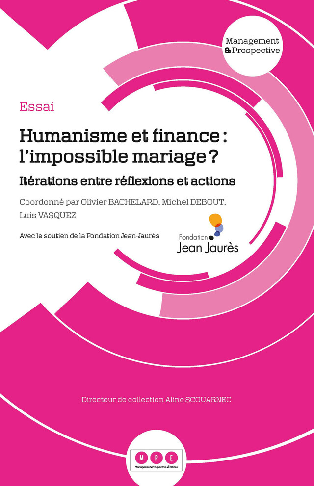 Humanisme et finance :  l'impossible mariage ? - Olivier Bachelard, Michel Debout, Luis Vasquez - Management Prospective Editions