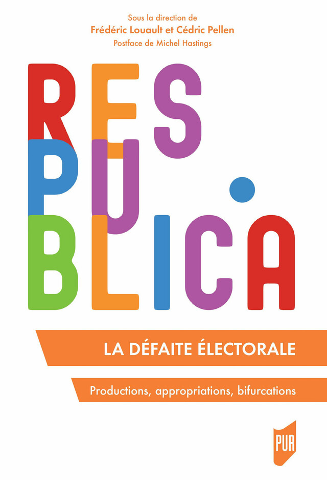 La défaite électorale -  - Presses universitaires de Rennes