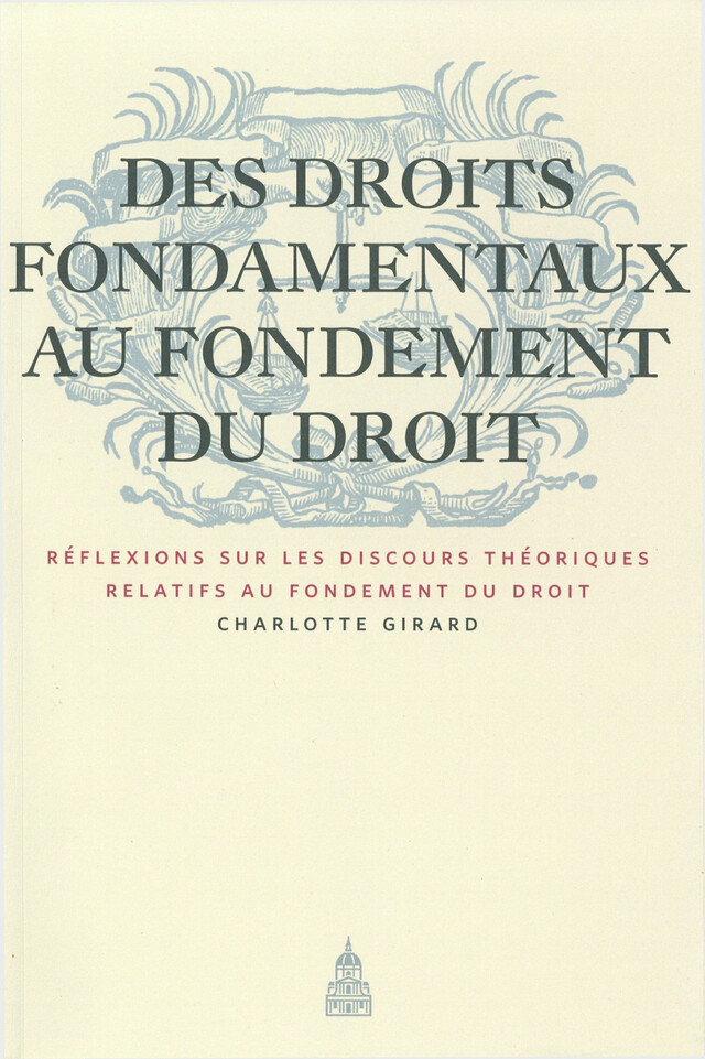Des droits fondamentaux au fondement du droit -  - Éditions de la Sorbonne