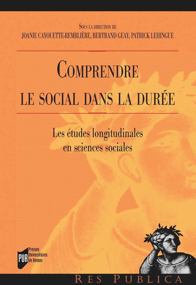 Comprendre le social dans la durée -  - Presses universitaires de Rennes
