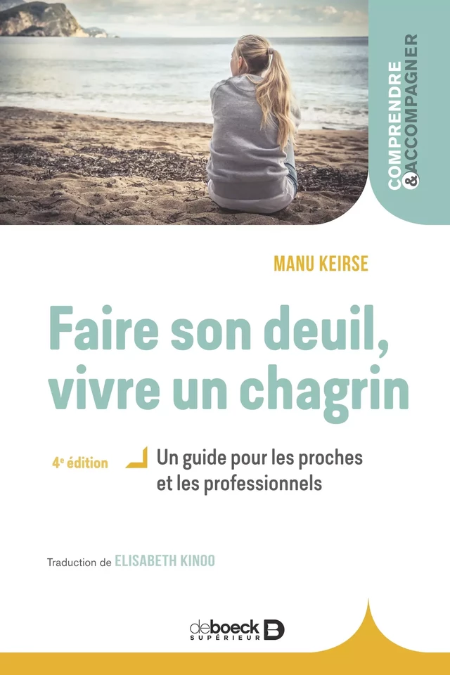 Faire son deuil, vivre un chagrin - Manu Keirse - De Boeck Supérieur