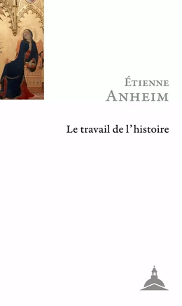 Le travail de l’histoire