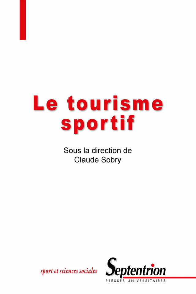 Le tourisme sportif -  - Presses Universitaires du Septentrion