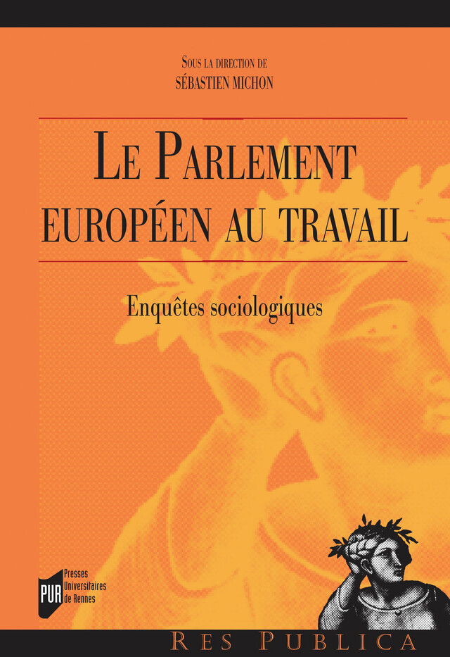 Le Parlement européen au travail -  - Presses universitaires de Rennes