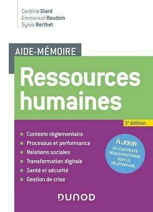 Aide-mémoire - Ressources humaines - 3e éd. - Caroline Diard, Emmanuel Baudoin, Sylvie BERTHET - Dunod
