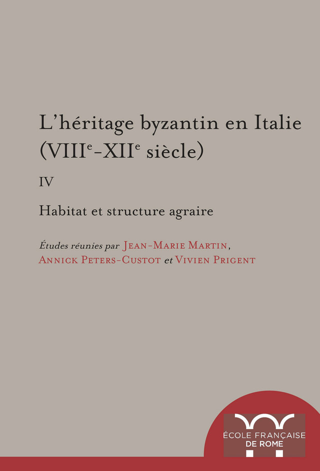 L’héritage byzantin en Italie (VIIIe-XIIe siècle) -  - Publications de l’École française de Rome