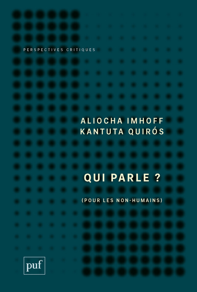 Qui parle ? - Aliocha Imhoff, Kantuta Quirós - Presses Universitaires de France