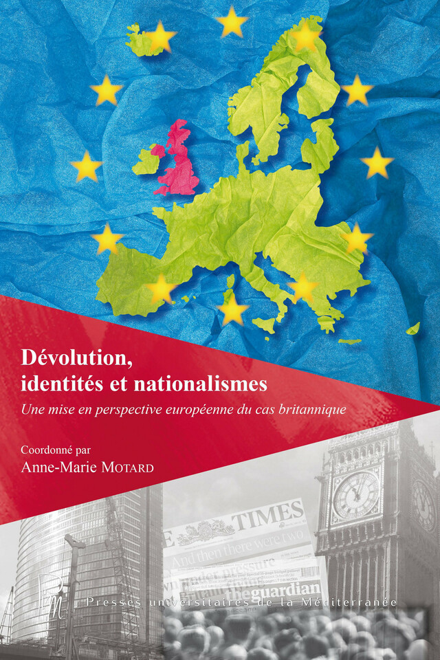 Dévolution, identités et nationalismes -  - Presses universitaires de la Méditerranée