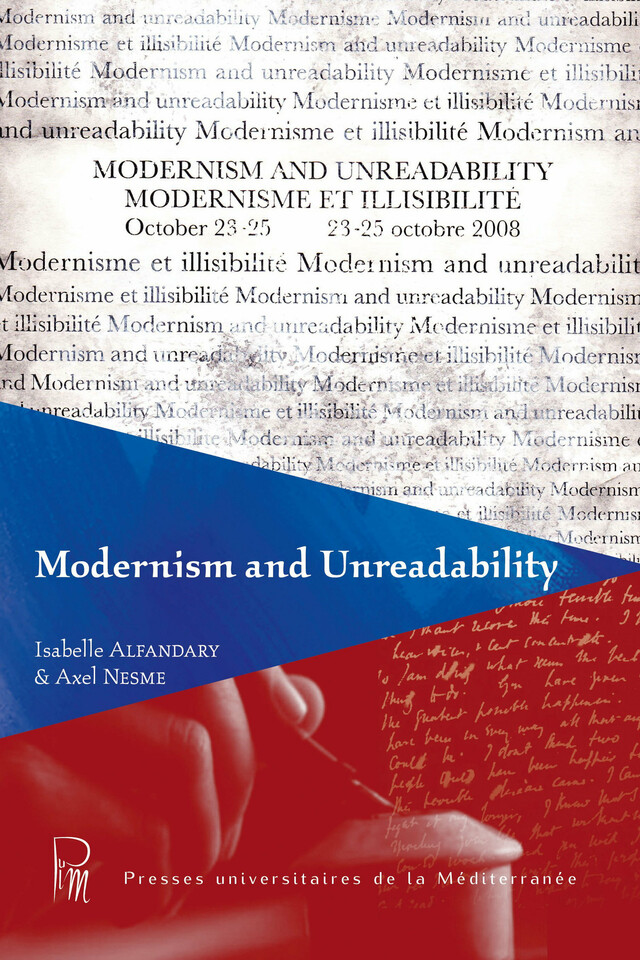 Modernism and Unreadability -  - Presses universitaires de la Méditerranée