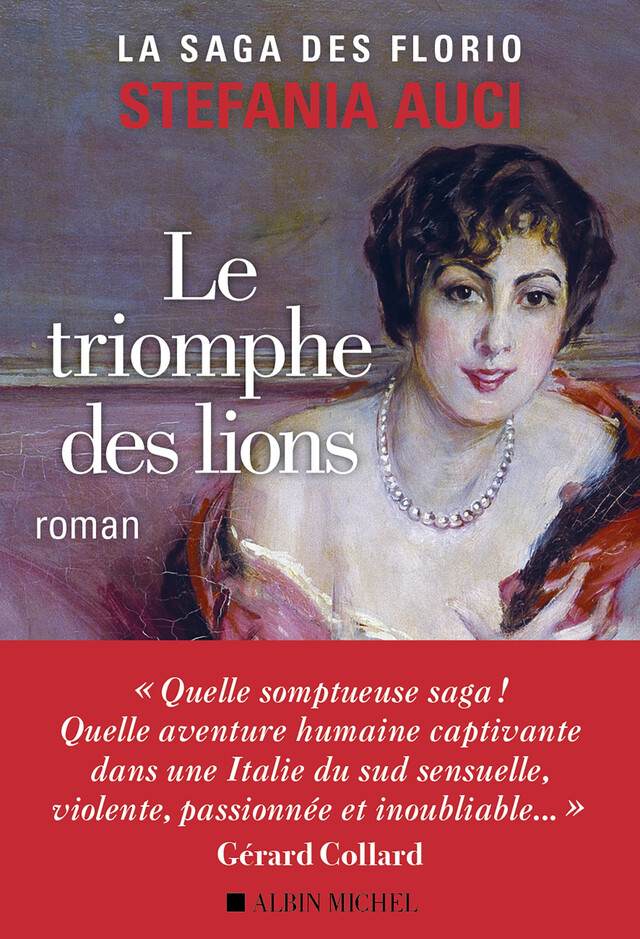 Les Florio - tome 2 - Le Triomphe des lions - Stefania Auci - Albin Michel