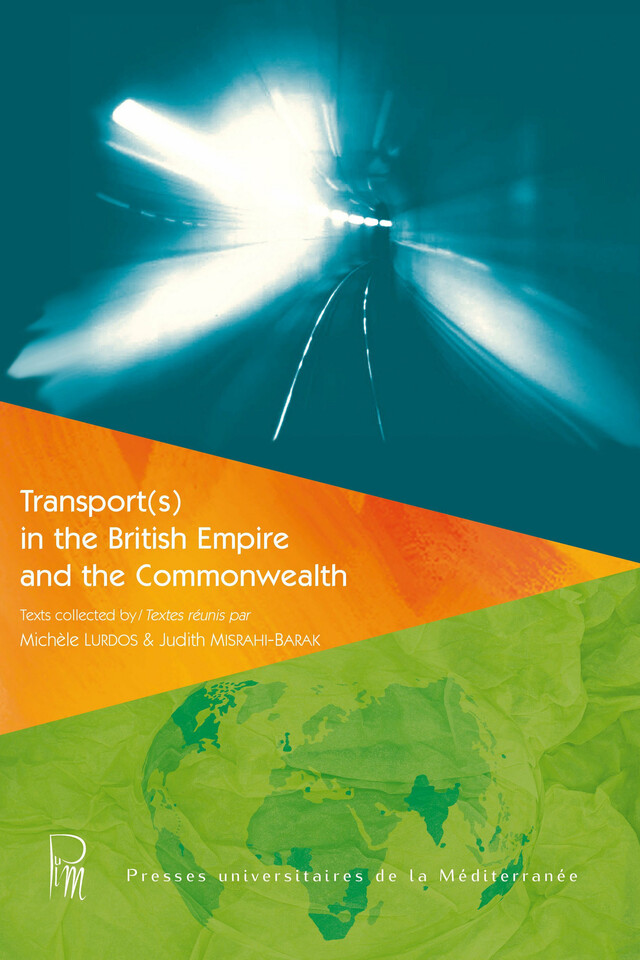 Transport(s) in the British Empire and the Commonwealth -  - Presses universitaires de la Méditerranée