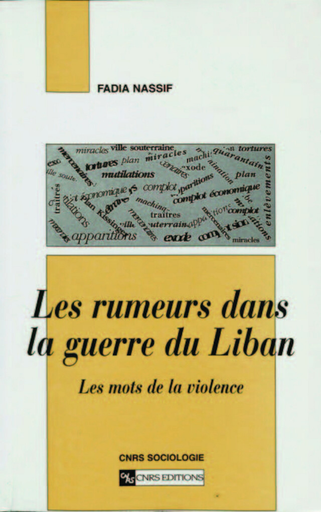 Les rumeurs dans la guerre du Liban - Fadia Nassif - CNRS Éditions via OpenEdition
