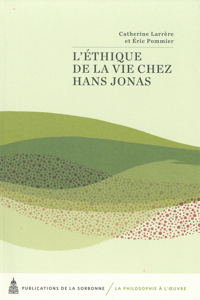 L’éthique de la vie chez Hans Jonas -  - Éditions de la Sorbonne