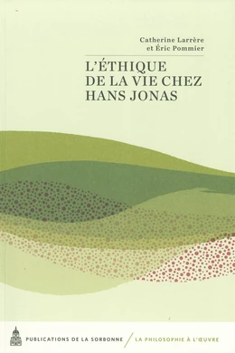 L’éthique de la vie chez Hans Jonas