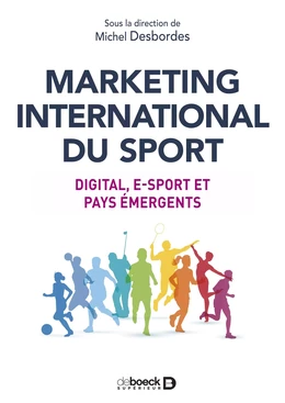 Marketing international du sport : Digital, e-sport et pays émergents