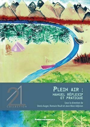 Plein air : manuel réflexif et pratique - Romain Roult, Jean-Marc Adjizian, Denis Auger - Hermann