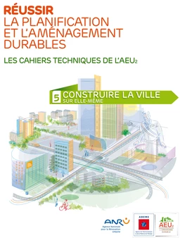 Réussir la planification et l'aménagement durables - 5 Construire la ville sur elle-même