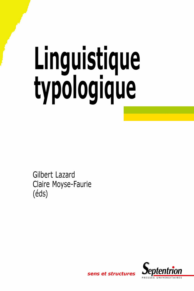 Linguistique typologique - Gilbert Lazard, Claire Moyse-Faurie - Presses Universitaires du Septentrion